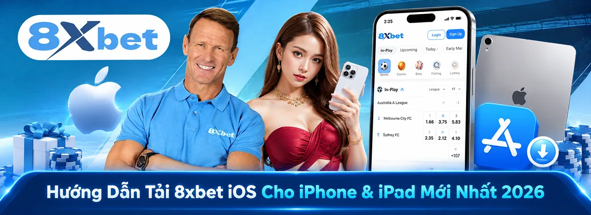 Hướng Dẫn Tải 8xbet iOS Cho iPhone & iPad Mới Nhất 2026