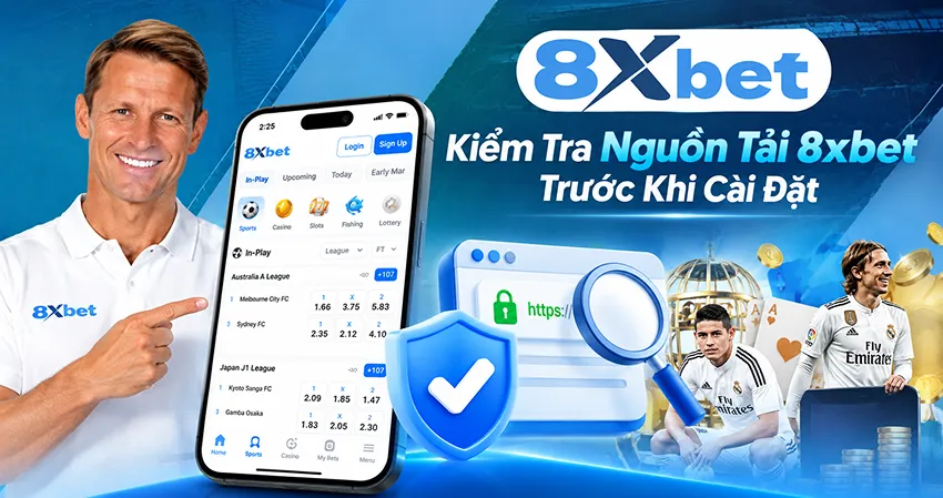 Kiểm Tra Nguồn Tải 8xbet Trước Khi Cài Đặt